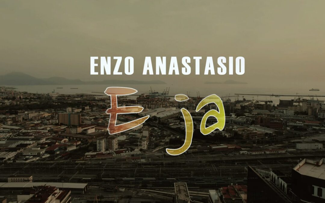 Presentato il videoclip “E JA”, il nuovo singolo di Enzo Anastasio